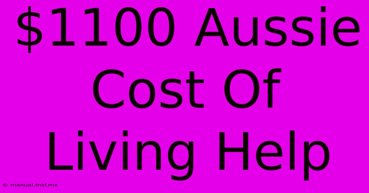 $1100 Aussie Cost Of Living Help