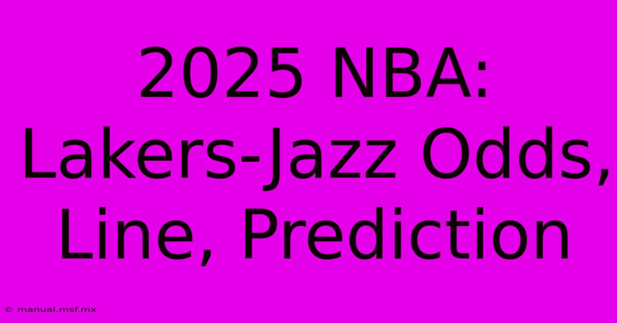 2025 NBA: Lakers-Jazz Odds, Line, Prediction