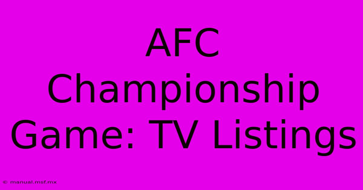 AFC Championship Game: TV Listings