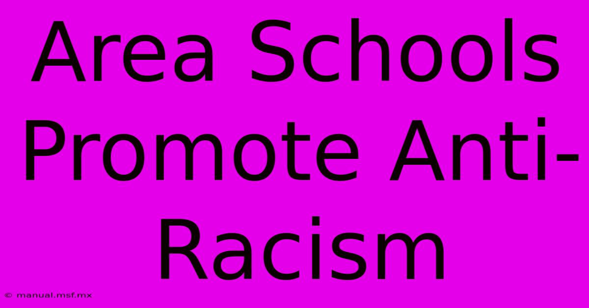 Area Schools Promote Anti-Racism 