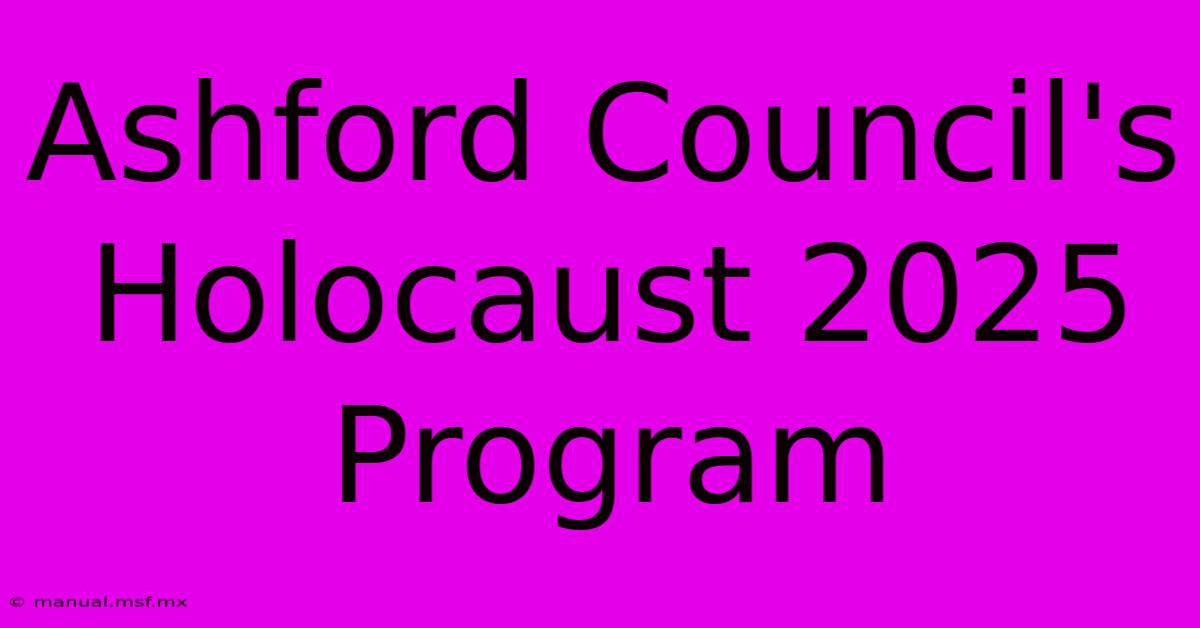 Ashford Council's Holocaust 2025 Program