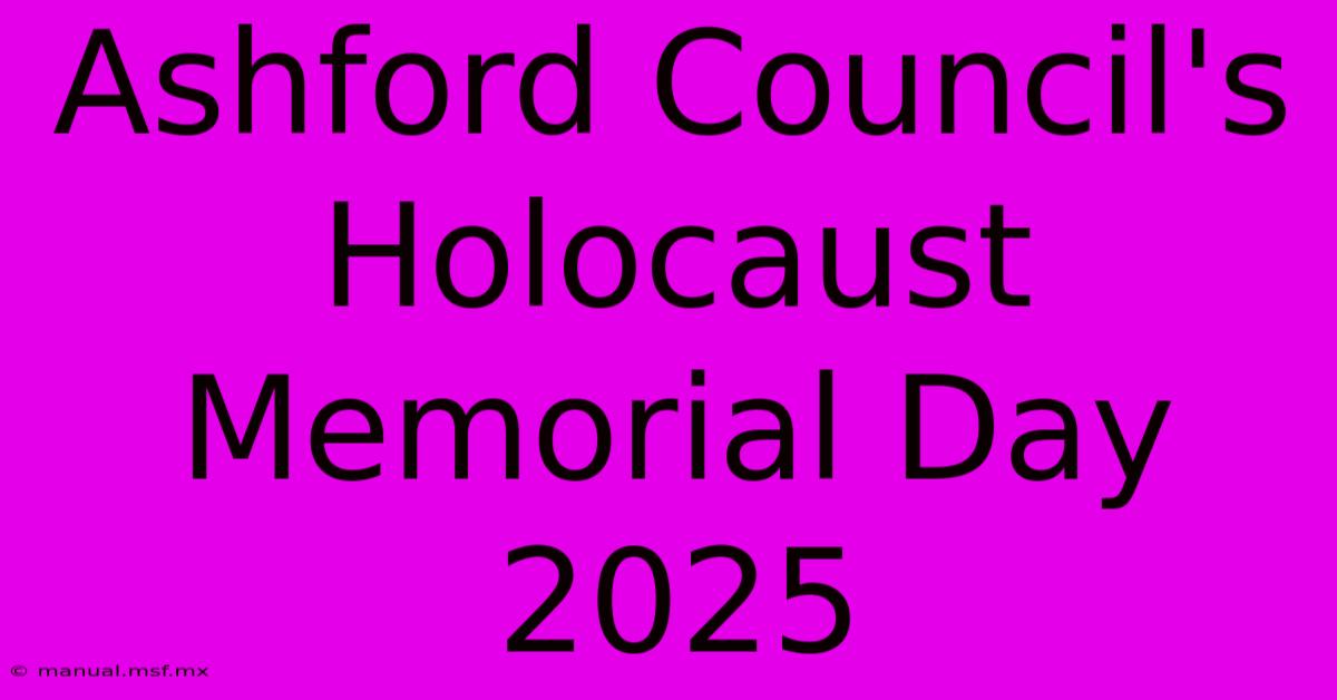 Ashford Council's Holocaust Memorial Day 2025