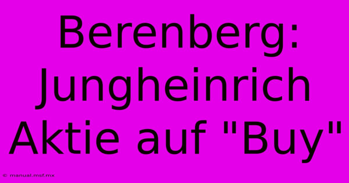 Berenberg: Jungheinrich Aktie Auf 