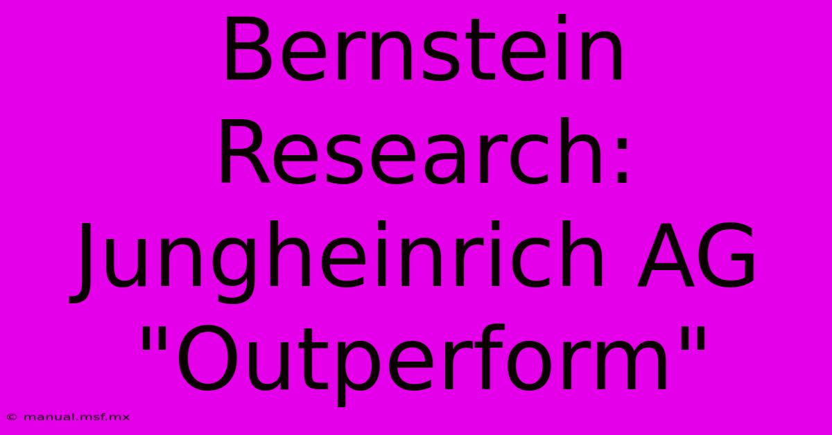 Bernstein Research: Jungheinrich AG 