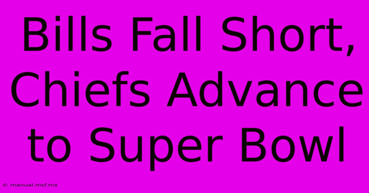 Bills Fall Short, Chiefs Advance To Super Bowl