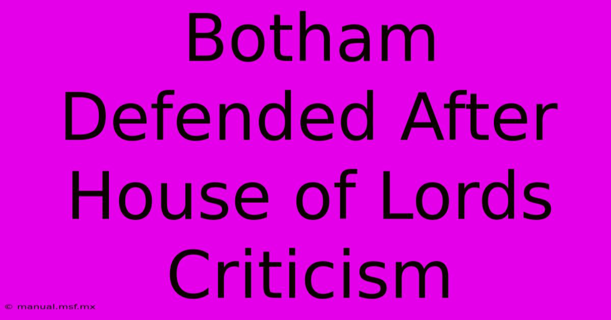 Botham Defended After House Of Lords Criticism