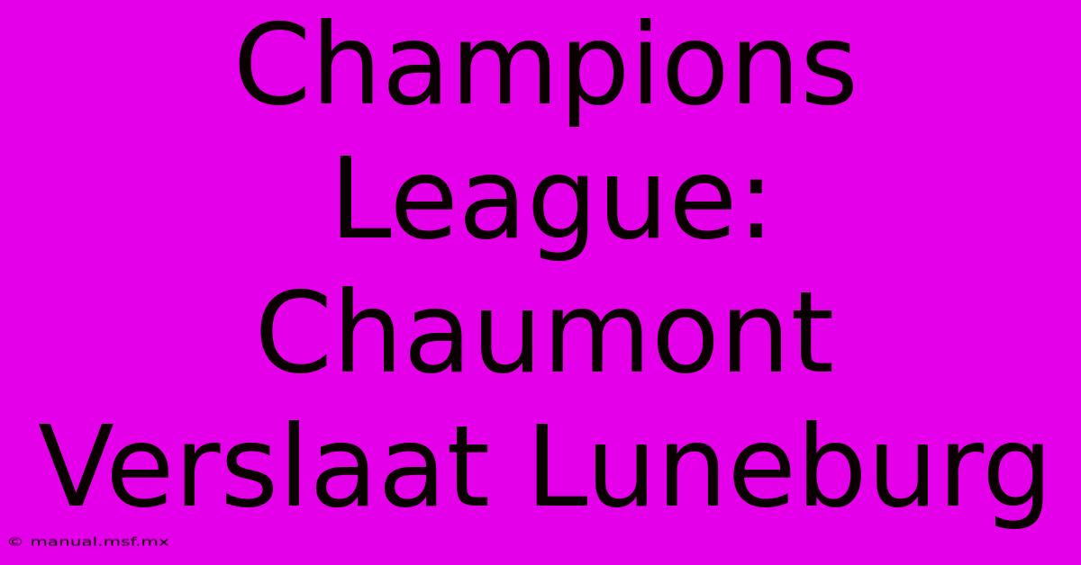 Champions League: Chaumont Verslaat Luneburg