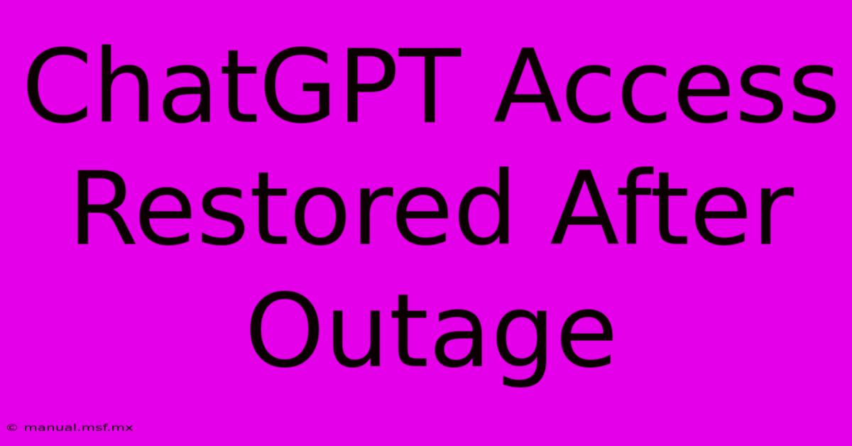 ChatGPT Access Restored After Outage