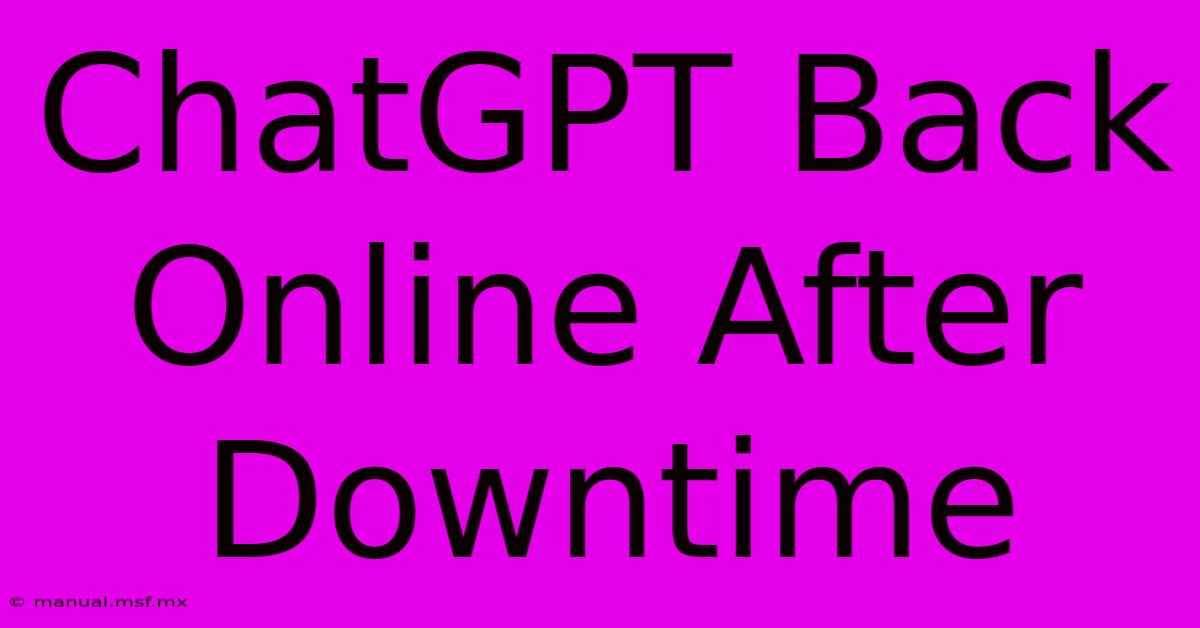 ChatGPT Back Online After Downtime