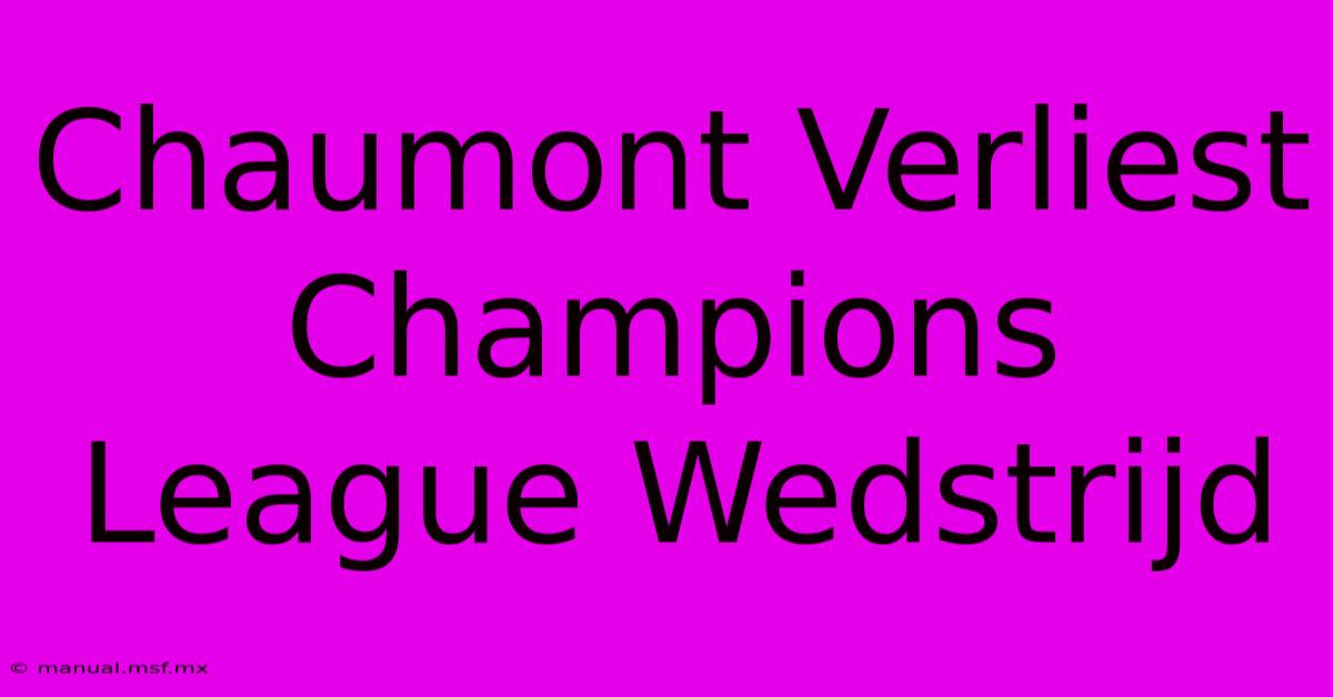 Chaumont Verliest Champions League Wedstrijd