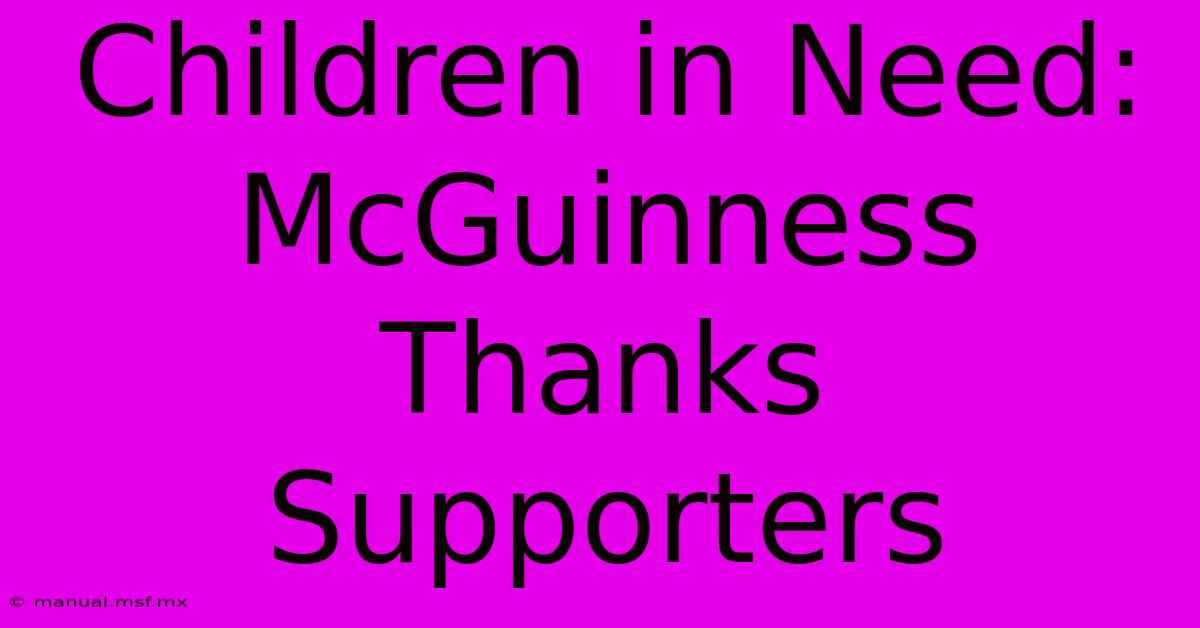 Children In Need: McGuinness Thanks Supporters 