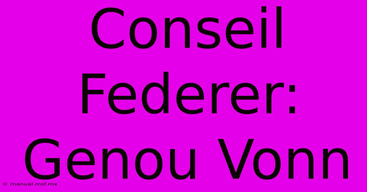 Conseil Federer: Genou Vonn