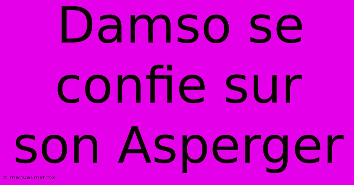 Damso Se Confie Sur Son Asperger