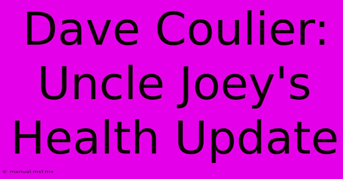 Dave Coulier: Uncle Joey's Health Update