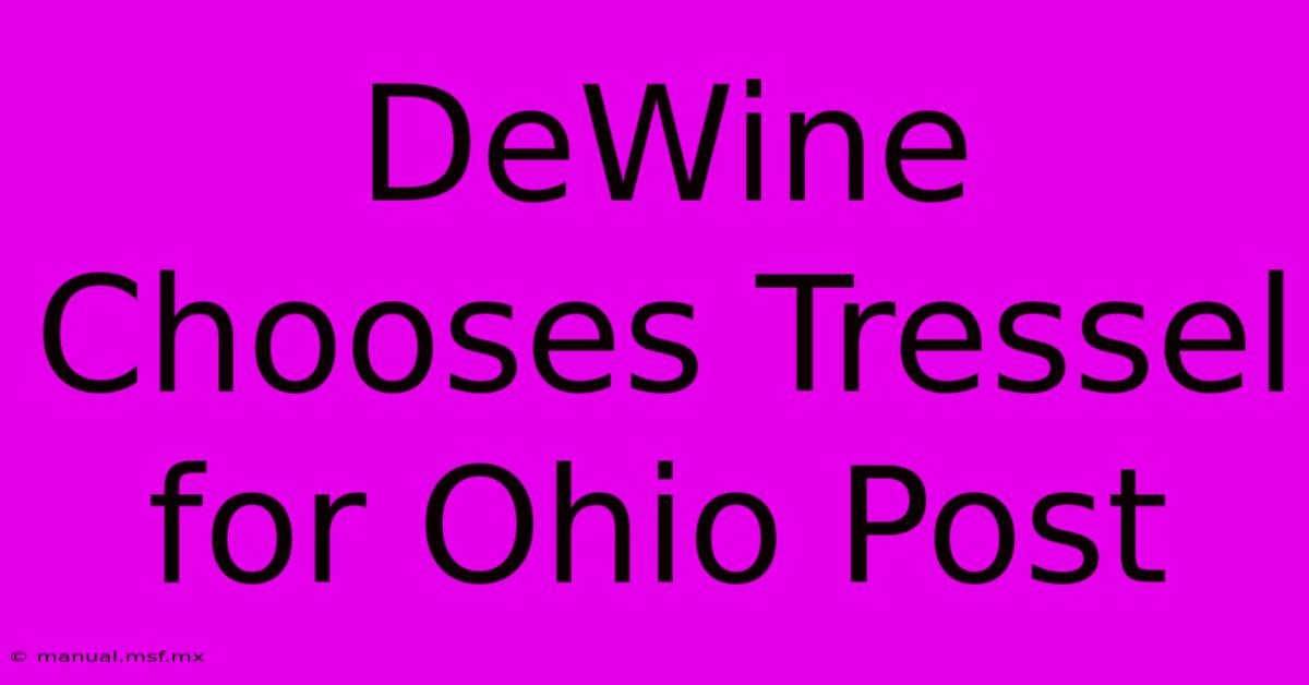 DeWine Chooses Tressel For Ohio Post