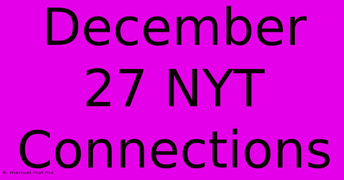 December 27 NYT Connections