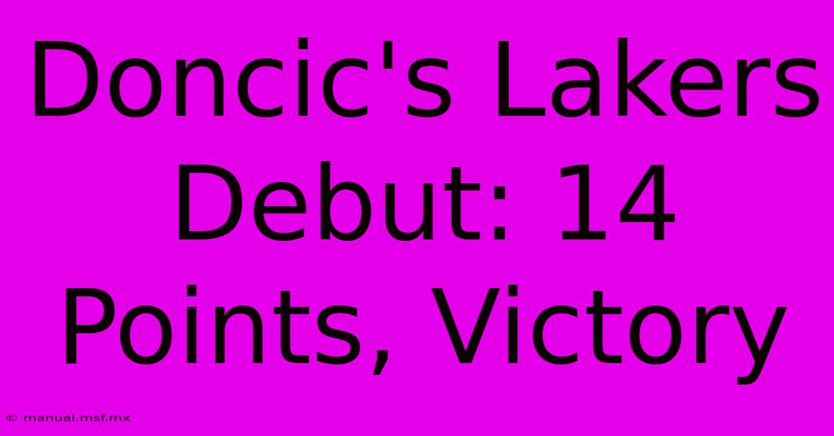 Doncic's Lakers Debut: 14 Points, Victory