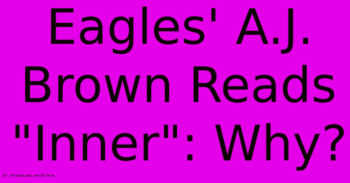 Eagles' A.J. Brown Reads 