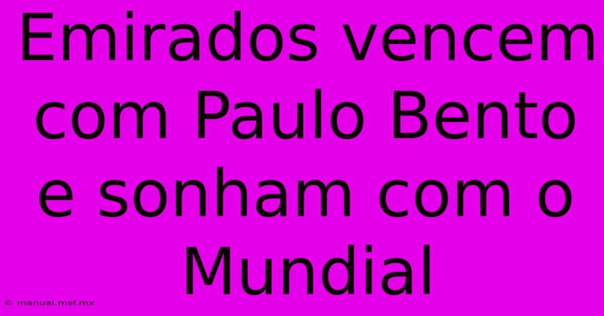 Emirados Vencem Com Paulo Bento E Sonham Com O Mundial