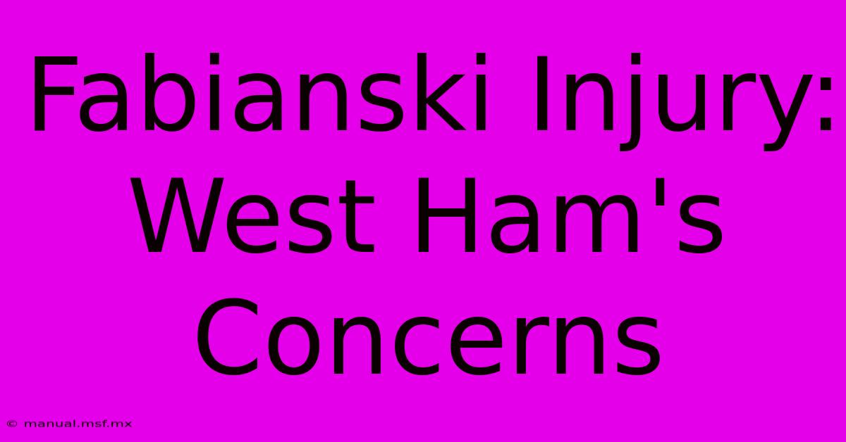 Fabianski Injury: West Ham's Concerns