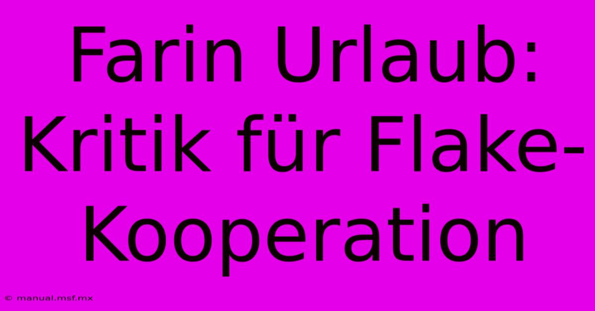 Farin Urlaub: Kritik Für Flake-Kooperation