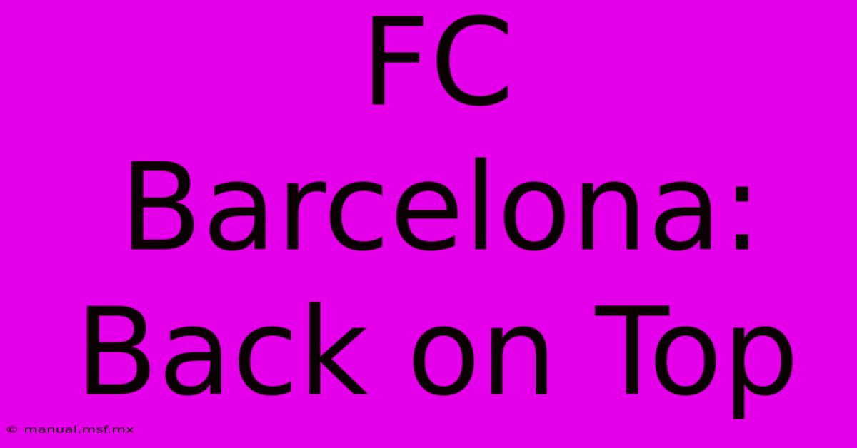 FC Barcelona: Back On Top