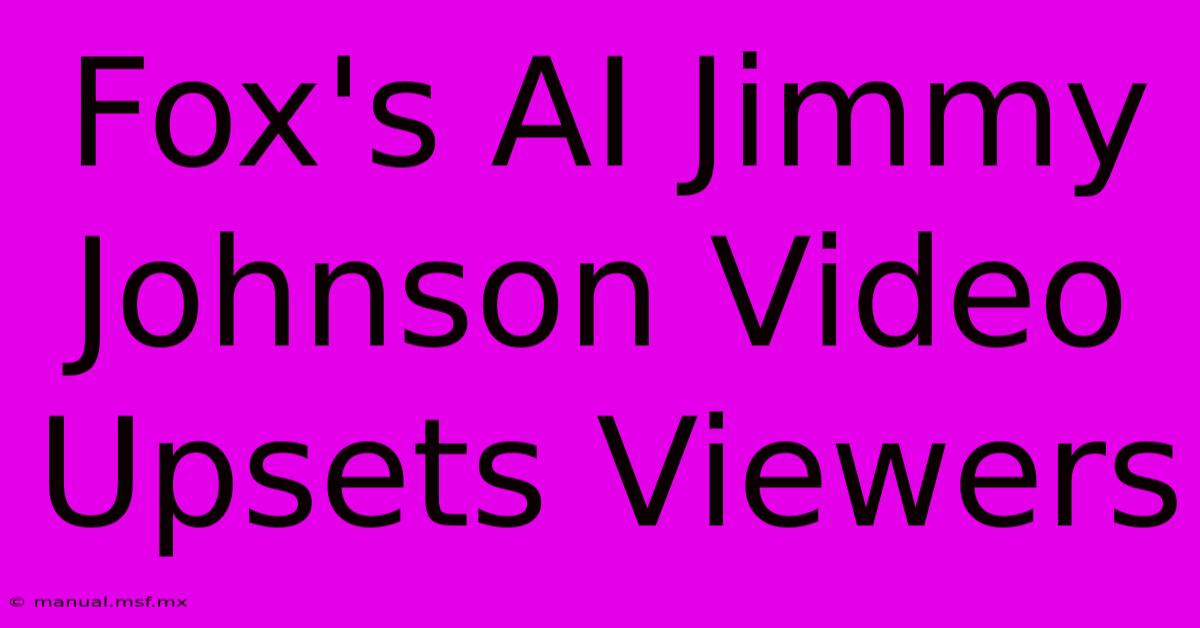 Fox's AI Jimmy Johnson Video Upsets Viewers