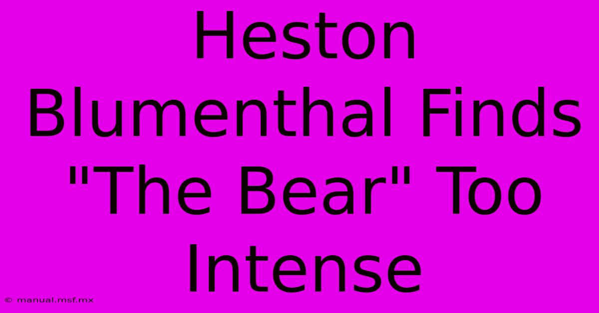 Heston Blumenthal Finds 