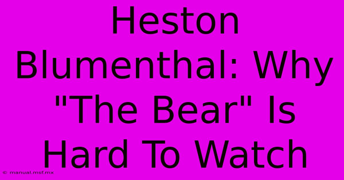 Heston Blumenthal: Why 