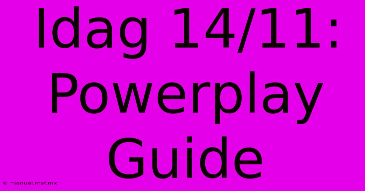 Idag 14/11: Powerplay Guide