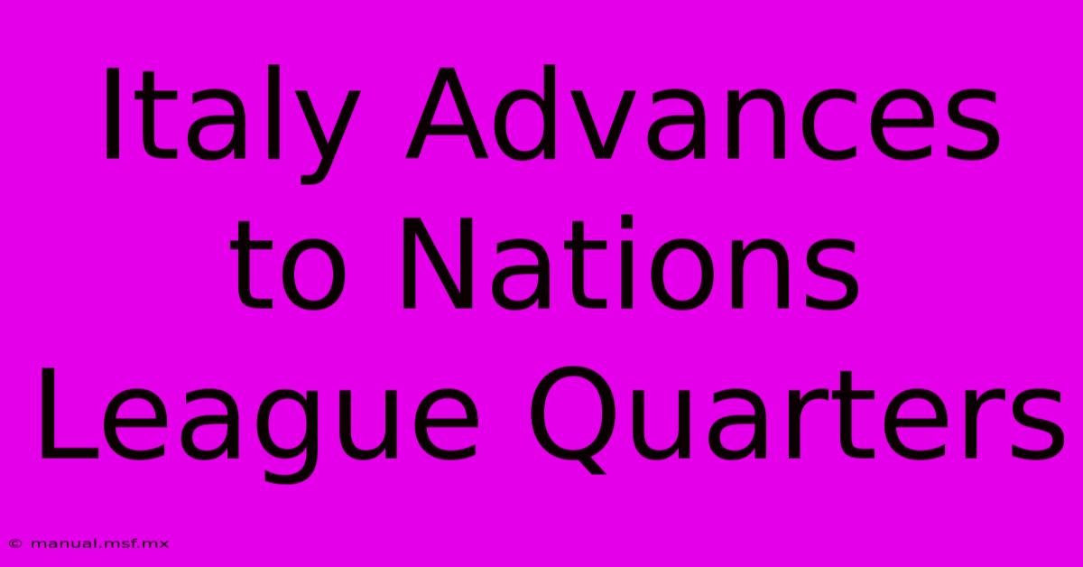 Italy Advances To Nations League Quarters