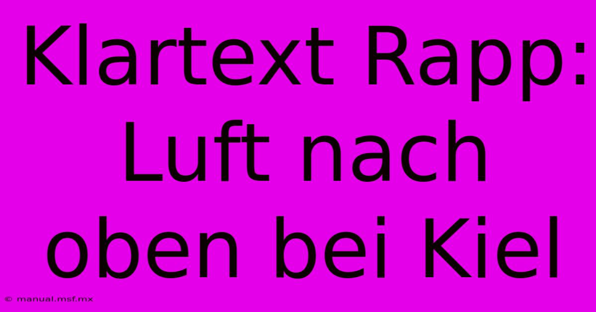 Klartext Rapp: Luft Nach Oben Bei Kiel