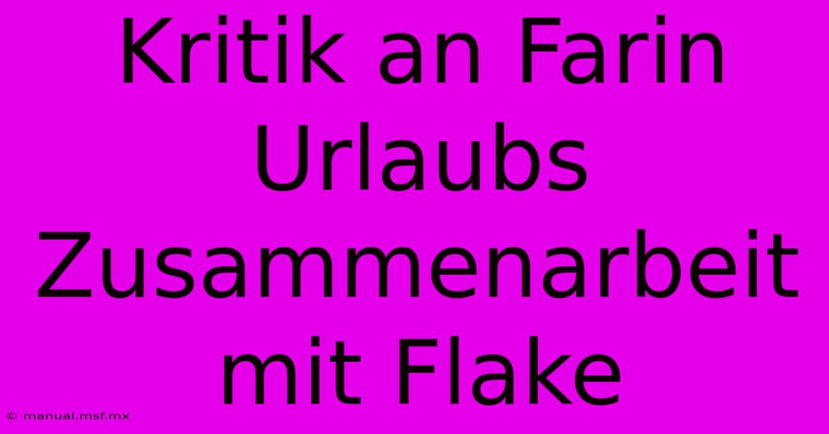 Kritik An Farin Urlaubs Zusammenarbeit Mit Flake