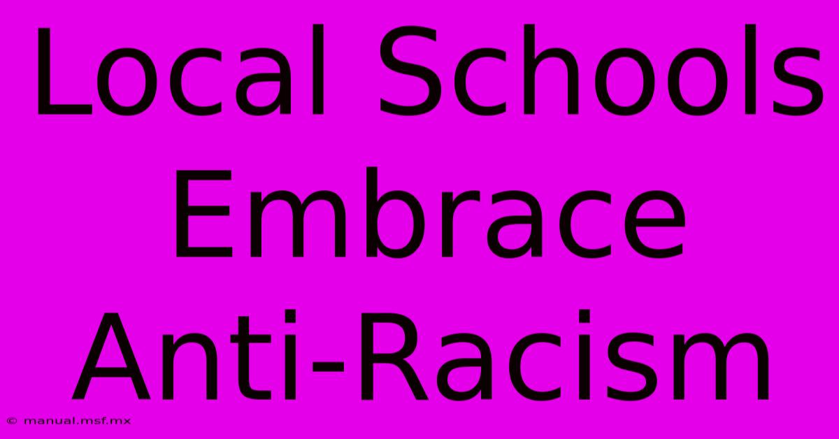 Local Schools Embrace Anti-Racism