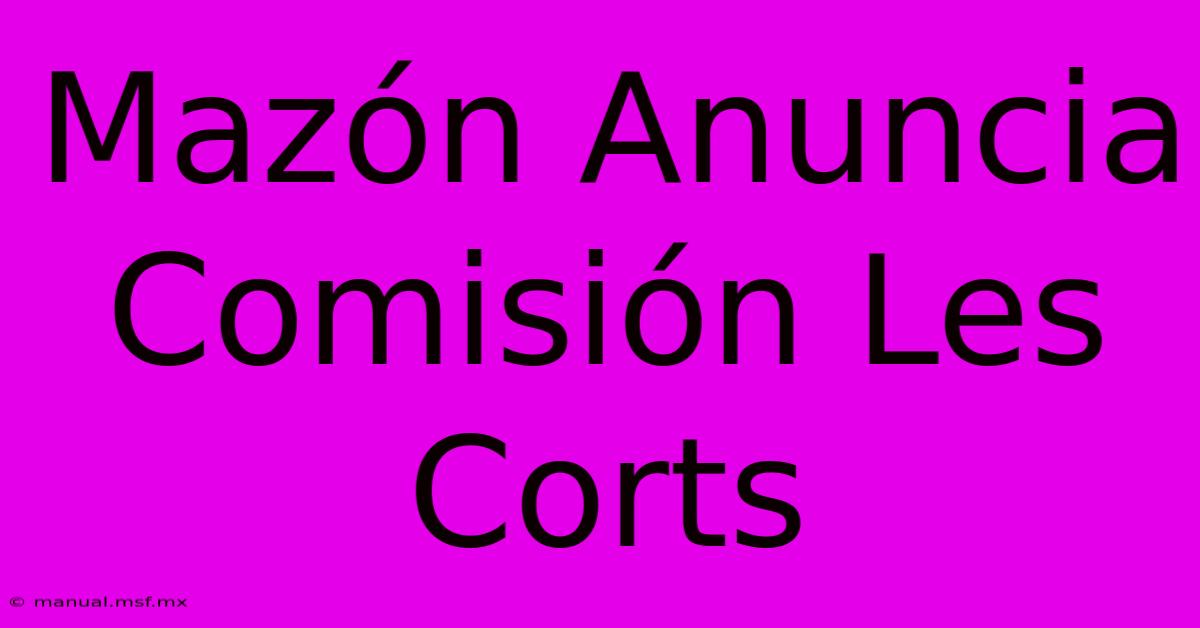 Mazón Anuncia Comisión Les Corts