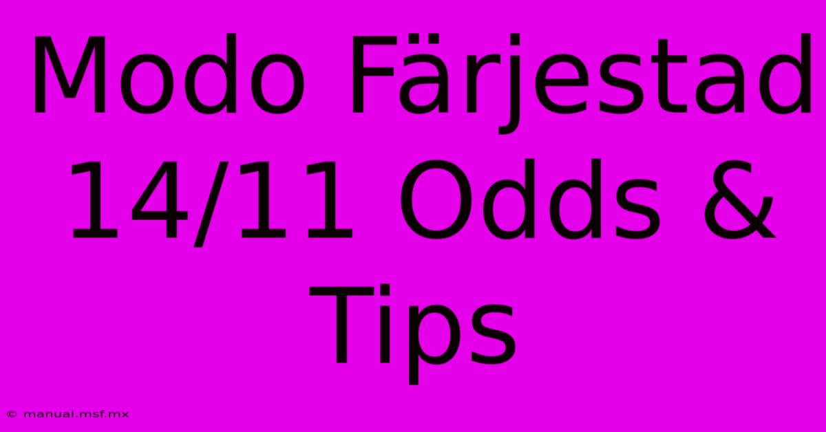 Modo Färjestad 14/11 Odds & Tips