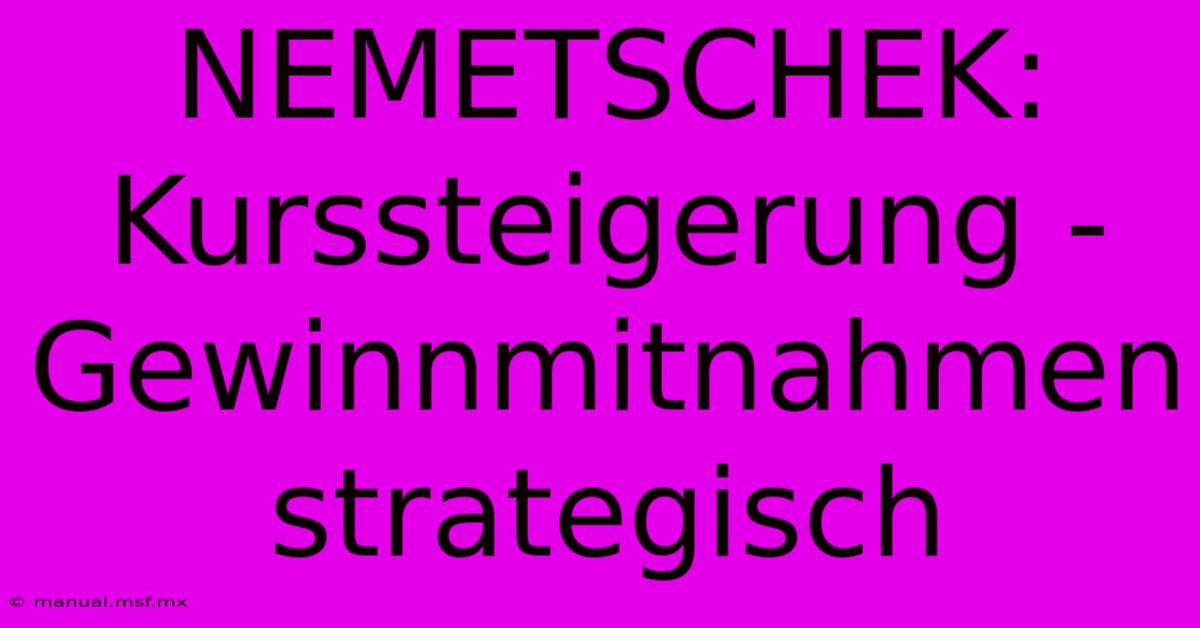 NEMETSCHEK: Kurssteigerung - Gewinnmitnahmen Strategisch 