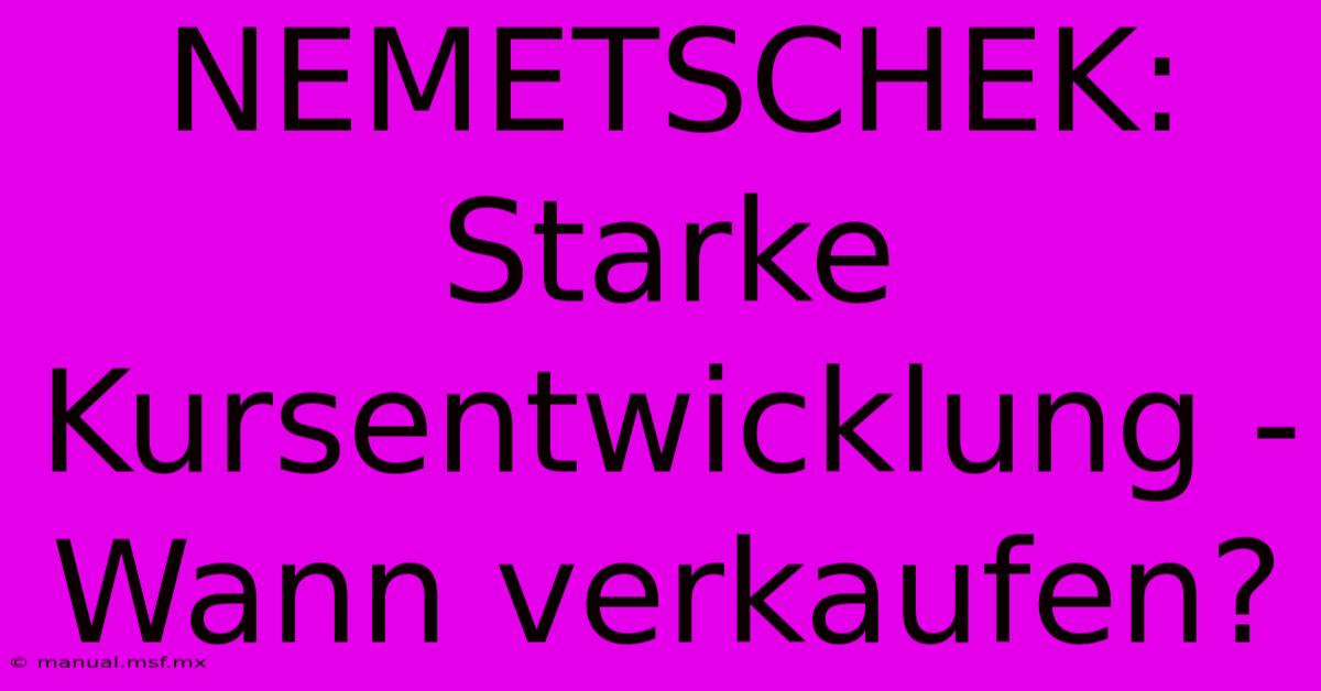 NEMETSCHEK: Starke Kursentwicklung - Wann Verkaufen?