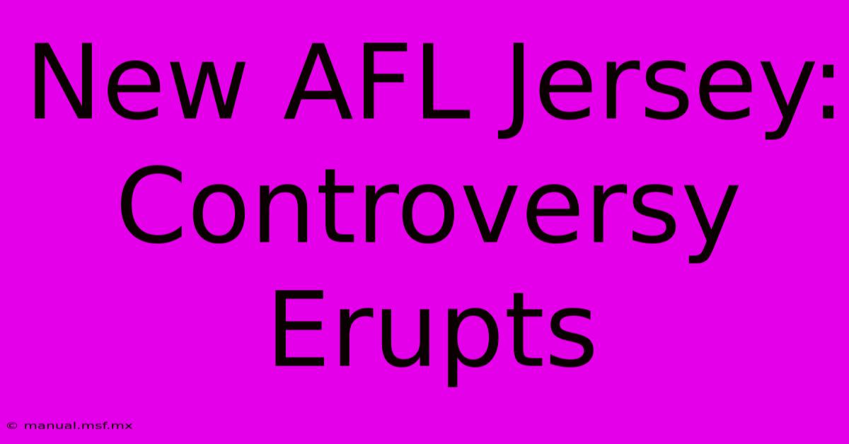 New AFL Jersey: Controversy Erupts 