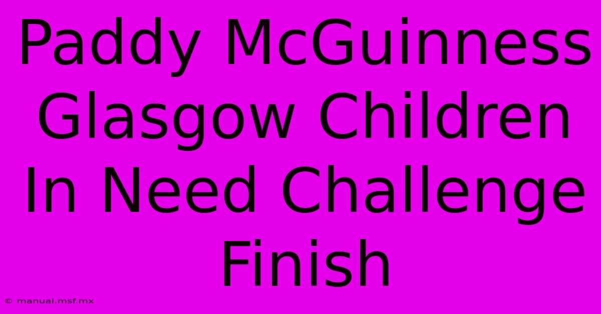 Paddy McGuinness Glasgow Children In Need Challenge Finish