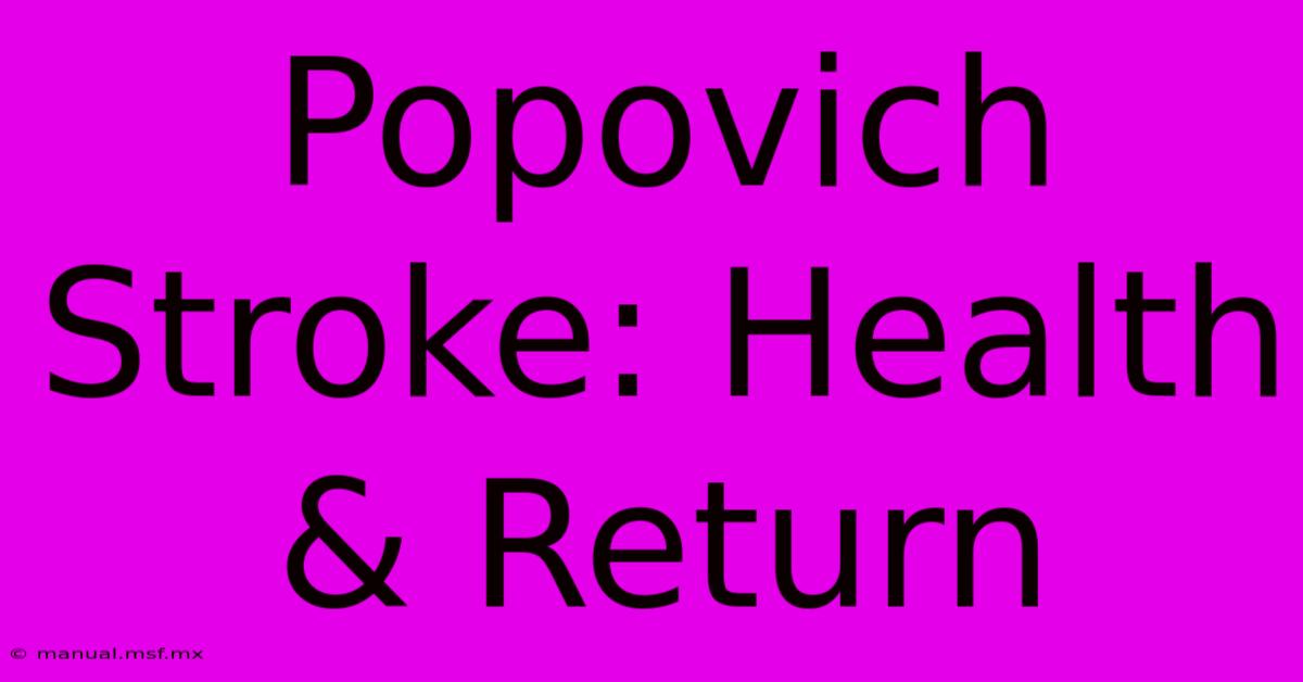 Popovich Stroke: Health & Return 