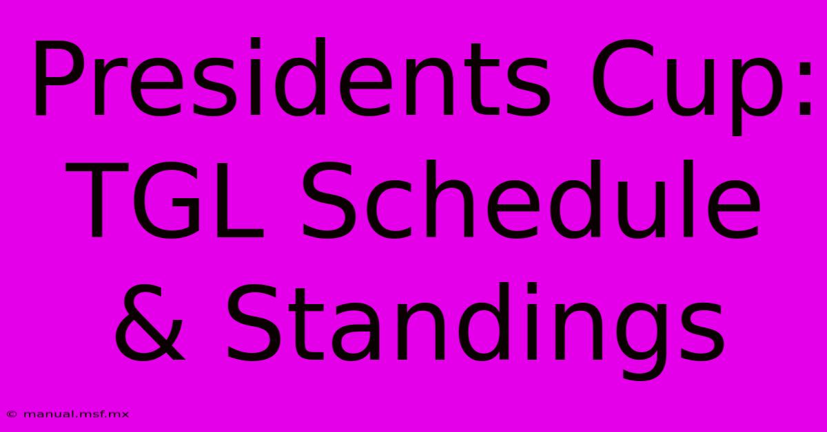 Presidents Cup: TGL Schedule & Standings