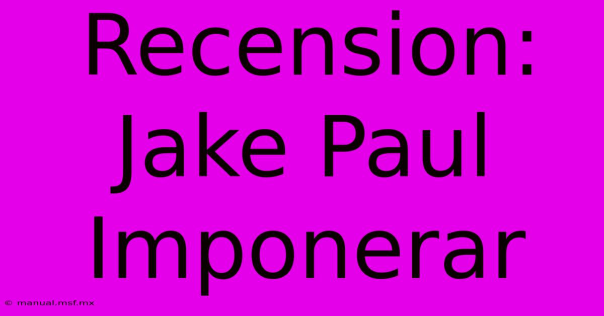 Recension: Jake Paul Imponerar 