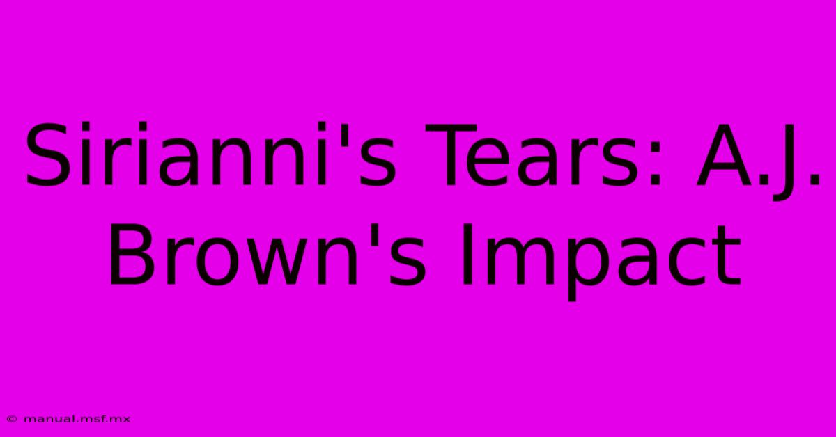 Sirianni's Tears: A.J. Brown's Impact