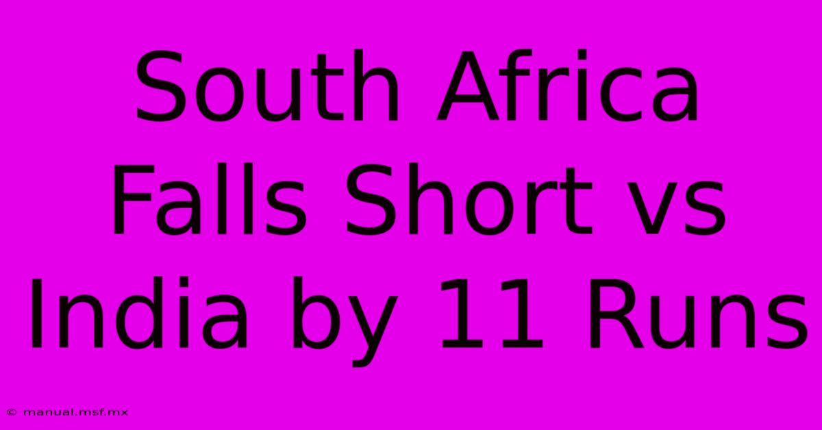 South Africa Falls Short Vs India By 11 Runs