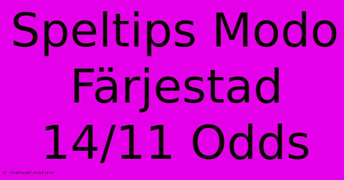 Speltips Modo Färjestad 14/11 Odds