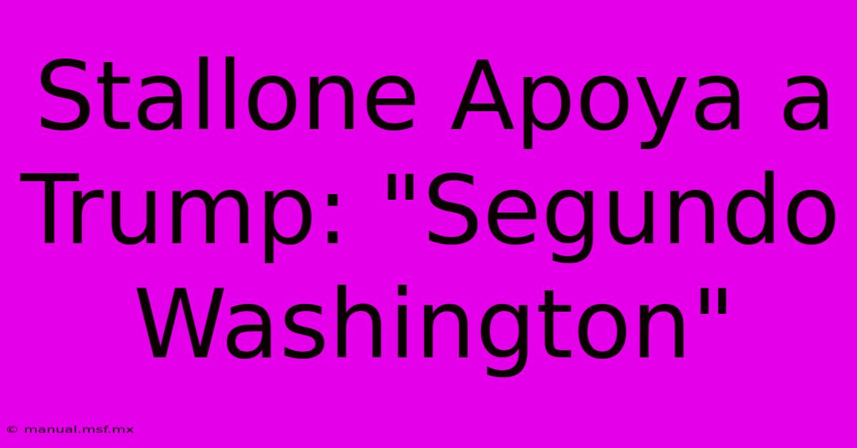 Stallone Apoya A Trump: 