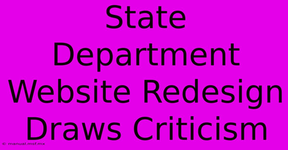 State Department Website Redesign Draws Criticism