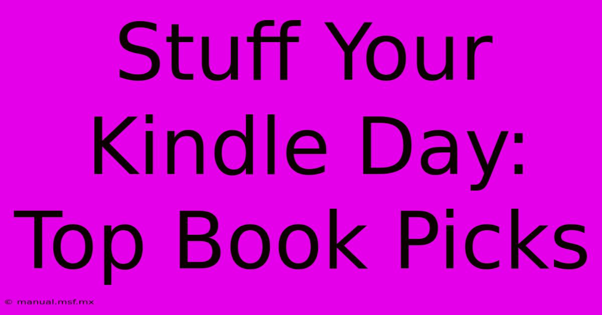 Stuff Your Kindle Day: Top Book Picks