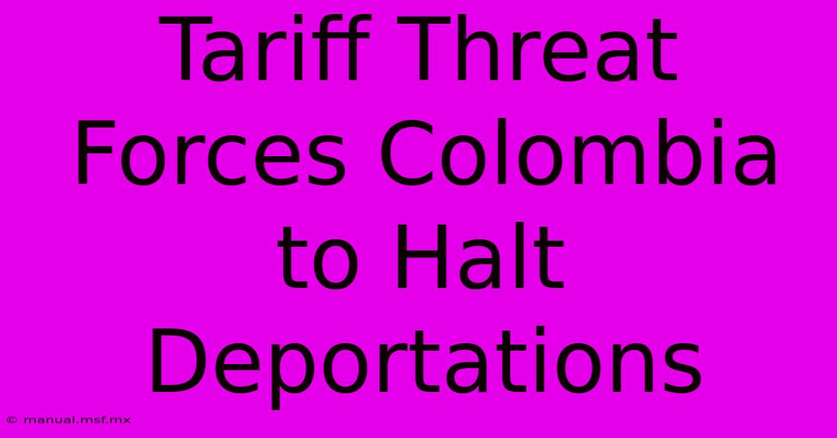 Tariff Threat Forces Colombia To Halt Deportations